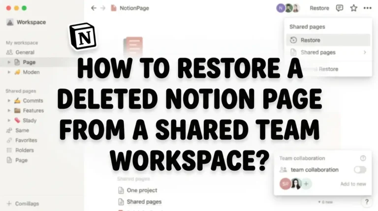 How To Restore A Deleted Notion Page From A Shared Team Workspace?
